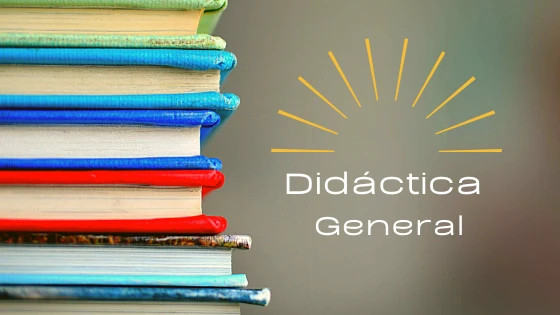 ¿Qué es Didáctica General?